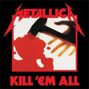 Kill 'em All (1983) - Metallica