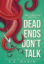 Dead Ends Don't Talk (S.E.BABIN)