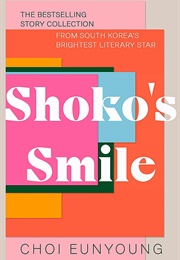 Shoko's Smile (Choi Eunyoung)