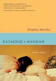 Raymond and Hannah (Stephen Marche)