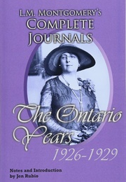 L.M. Montgomery's Complete Journals: 1926-1929 (Edited by Jen Rubio)
