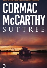 "Suttree" (Cormac McCarthy)