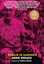 I Remain in Darkness (Annie Ernaux)