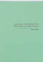 Lorine Niedecker: The Poet in Her Place (David Wilk)