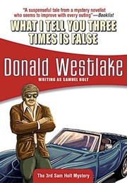 What I Tell You Three Times Is False (Donald E. Westlake)