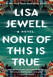 None of This Is True (Lisa Jewell)