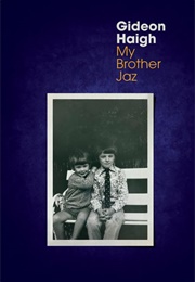 My Brother Jaz (Gideon Haigh)