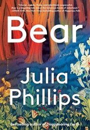 Bear (Julia Phillips)