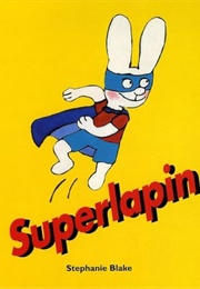 Super Lapin (Stephanie Blake)