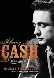 Johnny Cash: The Biography (Michael Streissguth)