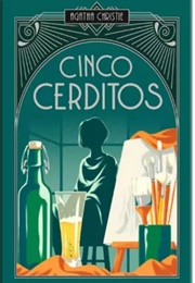 Cinco Cerditos (Ágatha Christie)