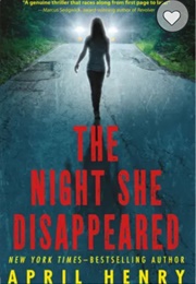 The Night She Disapeared (April Henry)