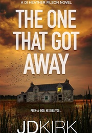 The One That Got Away (J.D. Kirk)