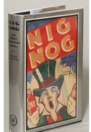 Nig-Nog and Other Humorous Stories (Edgar Wallace)