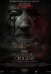 Hell House LLC Origins: The Carmichael Manor (2023)