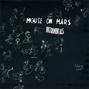 Mouse on Mars - Instrumentals