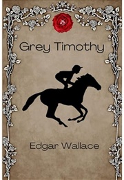 Grey Timothy (Edgar Wallace)
