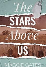 The Stars Above Us (Maggie Gates)
