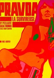 Pravda La Survireuse (Guy Peellaert; Pascal Thomas)