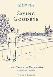 The Poems of Xu Zhimo (XU Zhimo)