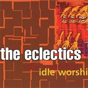 Eclectics – Idle Worship