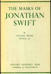 The Masks of Jonathan Swift (William Bragg Ewald)