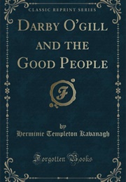 Darby O'gill and the Good People (Herminie Templeton Kavanagh)