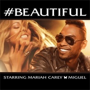#Beautiful - Mariah Carey Ft. Miguel