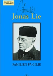 Familien På Gilje (Jonas Lie)