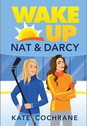 Wake Up Nat and Darcy (Kate Cochrane)