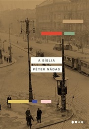 A Bíblia (Péter Nádas)