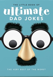 The Little Book of Ultimate Dad Jokes (Orange Hippo!)