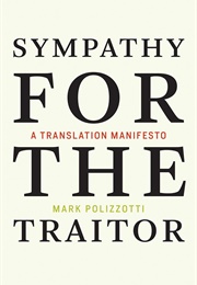 Sympathy for the Traitor (Mark Polizzotti)