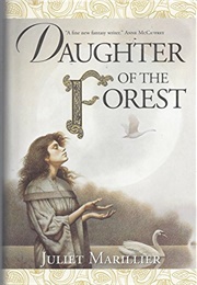 Daughterr of the Forest (Juliet Marillier)