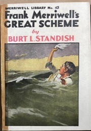 Frank Merriwell's Great Scheme (Burt L. Standish)