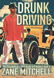 Drunk Driving (Zane Mitchell)