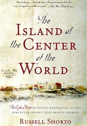 Island at the Center of the World (Shorto)