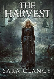 The Harvest (Sara Clancy)