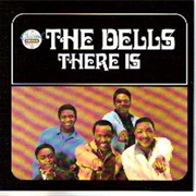 There Is - The Dells