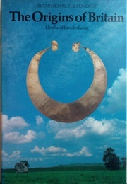 The Origins of Britain (Laing, Lloyd and Jennifer)