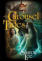 Carousel Tides (Sharon Lee)