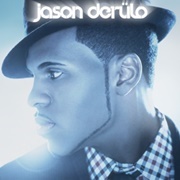 Whatcha Say - Jason Derulo