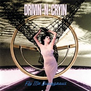 Drivin' N' Cryin' - Fly Me Courageous (1990)