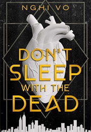 Don't Sleep With the Dead (Nghi Vo)
