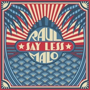 Raul Malo - Say Less (2023)