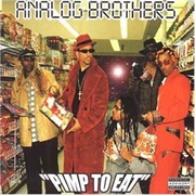 Analog Brothers - Pimp to Eat (2000)