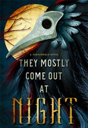 They Come Out at Night (Benedict Patrick)