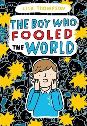 The Boy Who Fooled the World (Lisa Thompson)