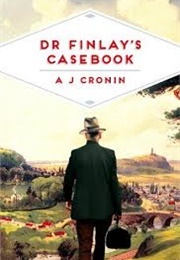 Dr Finlay's Casebook (Cronin, A.J.)
