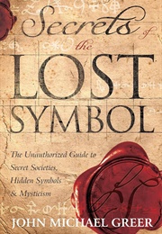 Secrets of the Lost Symbol (John Michael Greer)